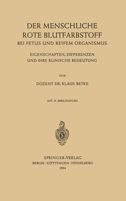 bokomslag Der Menschliche Rote Blutfarbstoff bei Fetus und Reifem Organismus