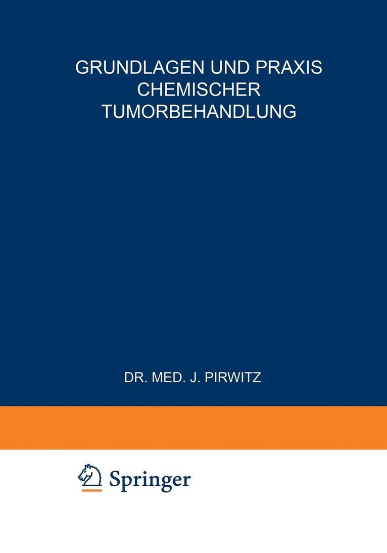 Grundlagen und Praxis Chemischer Tumorbehandlung 1