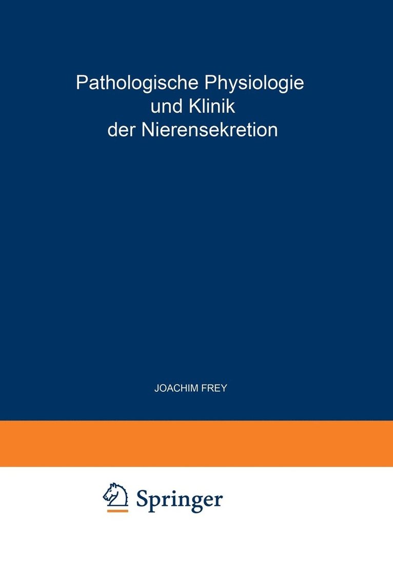 Pathologische Physiologie und Klinik der Nierensekretion