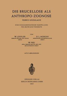 Die Brucellose als Anthropo-Zoonose 1