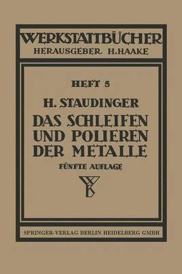 Das Schleifen und Polieren der Metalle