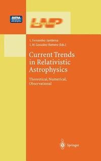 bokomslag Current Trends in Relativistic Astrophysics