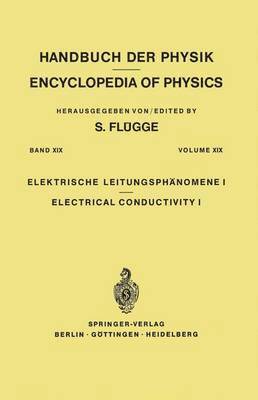 bokomslag Electrical Conductivity I / Elektrische Leitungsphnomene I