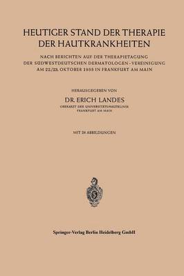 bokomslag Heutiger Stand der Therapie der Hautkrankheiten