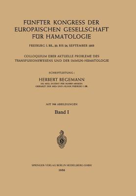 bokomslag Fnfter Kongress der Europischen Gesellschaft fr Hmatologie, Freiburg i. Br., 20. bis 24. September 1955 / Cinquime Congrs de la Socit Europenne dHmatologie, Freiburg i. Br.,