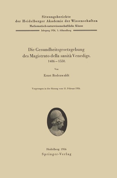 E. Rodenwaldt - Die Gesundheitsgesetzgebung des Magistrato della sanità Venedigs. 1486–1500, Häftad