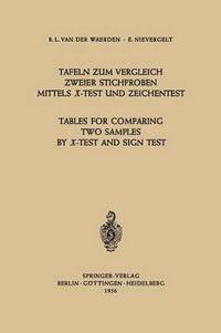 bokomslag Tafeln zum Vergleich Zweier Stichproben mittels X-Test und Zeichentest / Tables for Comparing Two Samples by X-Test and Sign Test