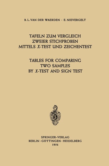 bokomslag Tafeln zum Vergleich Zweier Stichproben mittels X-Test und Zeichentest / Tables for Comparing Two Samples by X-Test and Sign Test