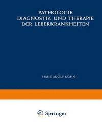 bokomslag Pathologie, Diagnostik und Therapie der Leberkrankheiten