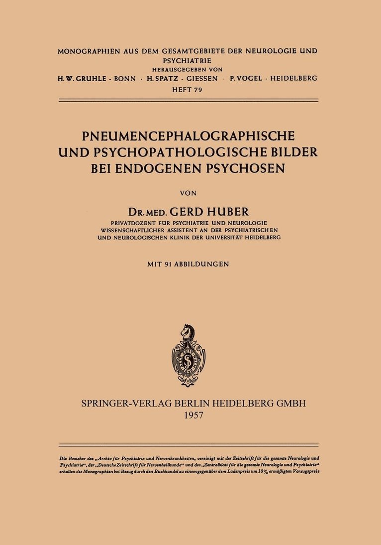 G. Huber - Pneumencephalographische und Psychopathologische Bilder bei Endogenen Psychosen, Häftad