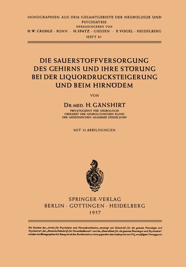 H. Gänshirt - Die Sauerstoffversorgung des Gehirns und ihre Störung bei der Liquordrucksteigerung und beim Hirnödem, Häftad