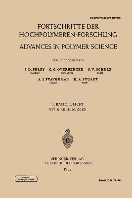 Fortschritte der Hochpolymeren-Forschung / Advances in Polymer Science 1