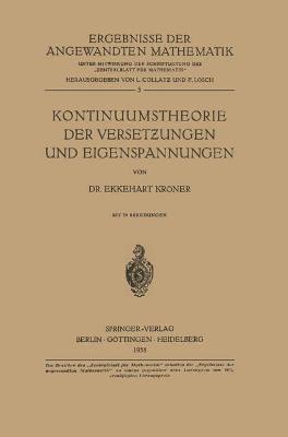 Kontinuumstheorie der Versetzungen und Eigenspannungen 1