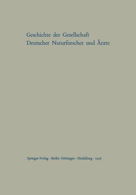 Kleines Quellenbuch zur Geschichte der Gesellschaft Deutscher Naturforscher und rzte 1