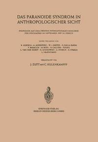 bokomslag Das Paranoide Syndrom in Anthropologischer Sicht