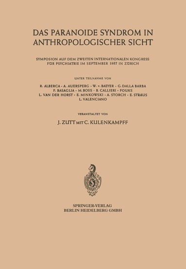 J. Zutt, C. Kulenkampff - Das Paranoide Syndrom in Anthropologischer Sicht, Häftad