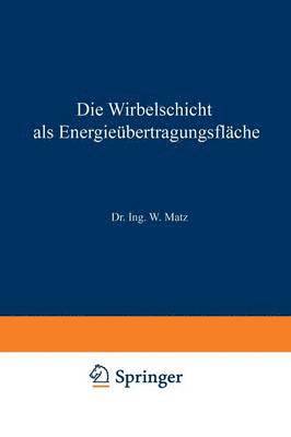 Die Wirbelschicht als Energieübertragungsfläche