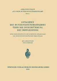 bokomslag Gutachten des Bundesgesundheitsamtes ber die Durchfhrung des Impfgesetzes