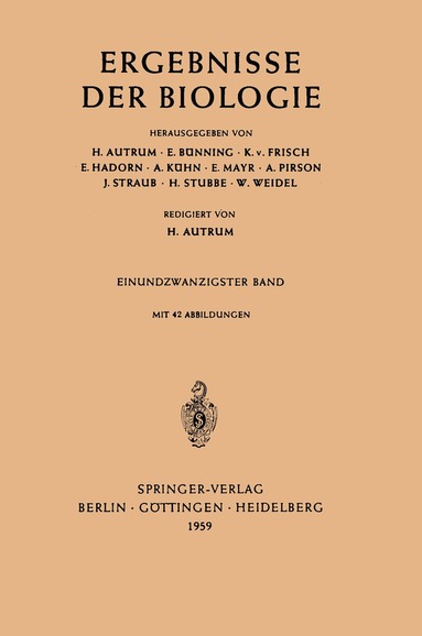 H. Autrum, E. Bünning, K. v. Frisch, E. Hadorn, A. Kühn, E. Mayr, A. Pirson, J. Straub, H. Stubbe, W. Weidel - Ergebnisse der Biologie, Häftad