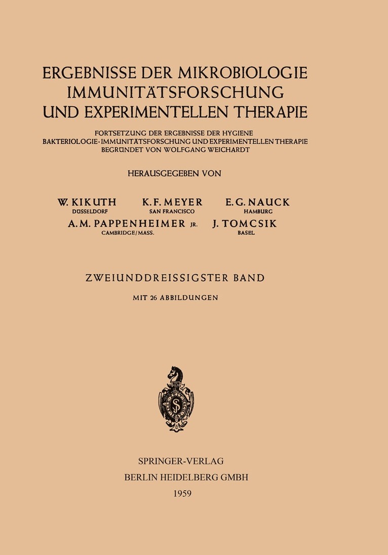 W. Kikuth, K. F. Meyer, E. G. Nauck, A. M. Pappenheimer, J. Tomcsik - Ergebnisse der Mikrobiologie Immunitätsforschung und Experimentellen Therapie, Häftad