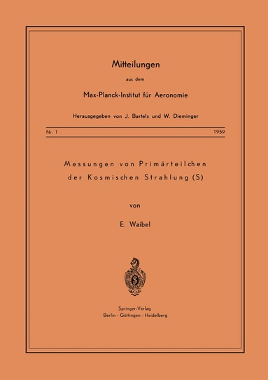 E. Waibel - Messung von Primärteilchen der Kosmischen Strahlung, Häftad