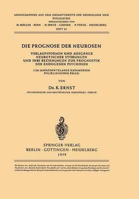 K. Ernst - Die Prognose der Neurosen, Häftad
