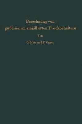 bokomslag Berechnung von gueisernen emaillierten Druckbehltern