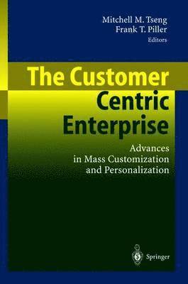 Mitchell M. Tseng, Frank Piller - Customer Centric Enterprise, Häftad