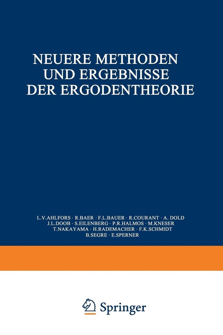 Neuere Methoden und Ergebnisse der Ergodentheorie 1