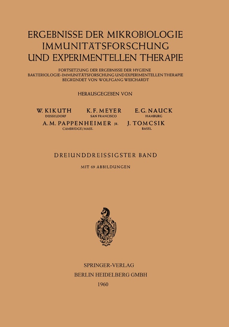 W. Kikuth, K. F. Meyer, E. G. Nauck, A. M. Pappenheimer, J. Tomcsik - Ergebnisse der Mikrobiologie Immunitätsforschung und Experimentellen Therapie, Häftad