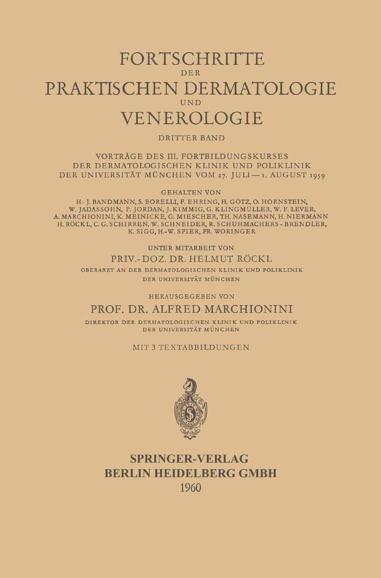 Vorträge des III. Fortbildungskurses der Dermatologischen Klinik und Poliklinik der Universität München vom 27. Juli – 1. August 1959