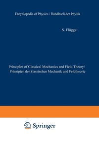 bokomslag Principles of Classical Mechanics and Field Theory / Prinzipien Der Klassischen Mechanik Und Feldtheorie