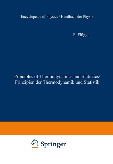 S. Flügge - Principles of Classical Mechanics and Field Theory / Prinzipien der Klassischen Mechanik und Feldtheorie, Häftad