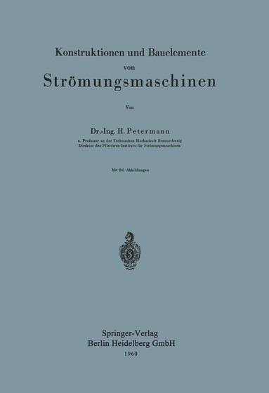 bokomslag Konstruktionen und Bauelemente von Strömungsmaschinen