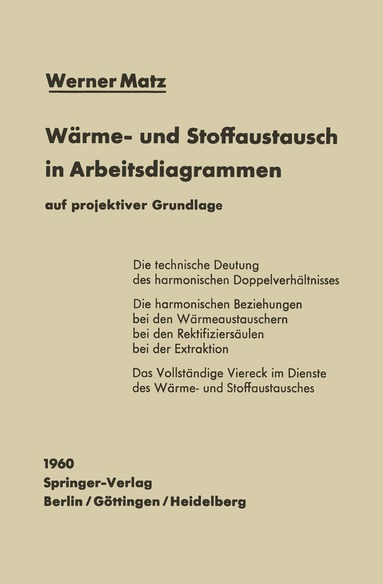 Werner Matz - Wärme- und Stoffaustausch in Arbeitsdiagrammen auf projektiver Grundlage, Häftad