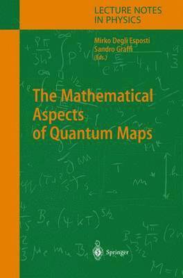 bokomslag The Mathematical Aspects of Quantum Maps