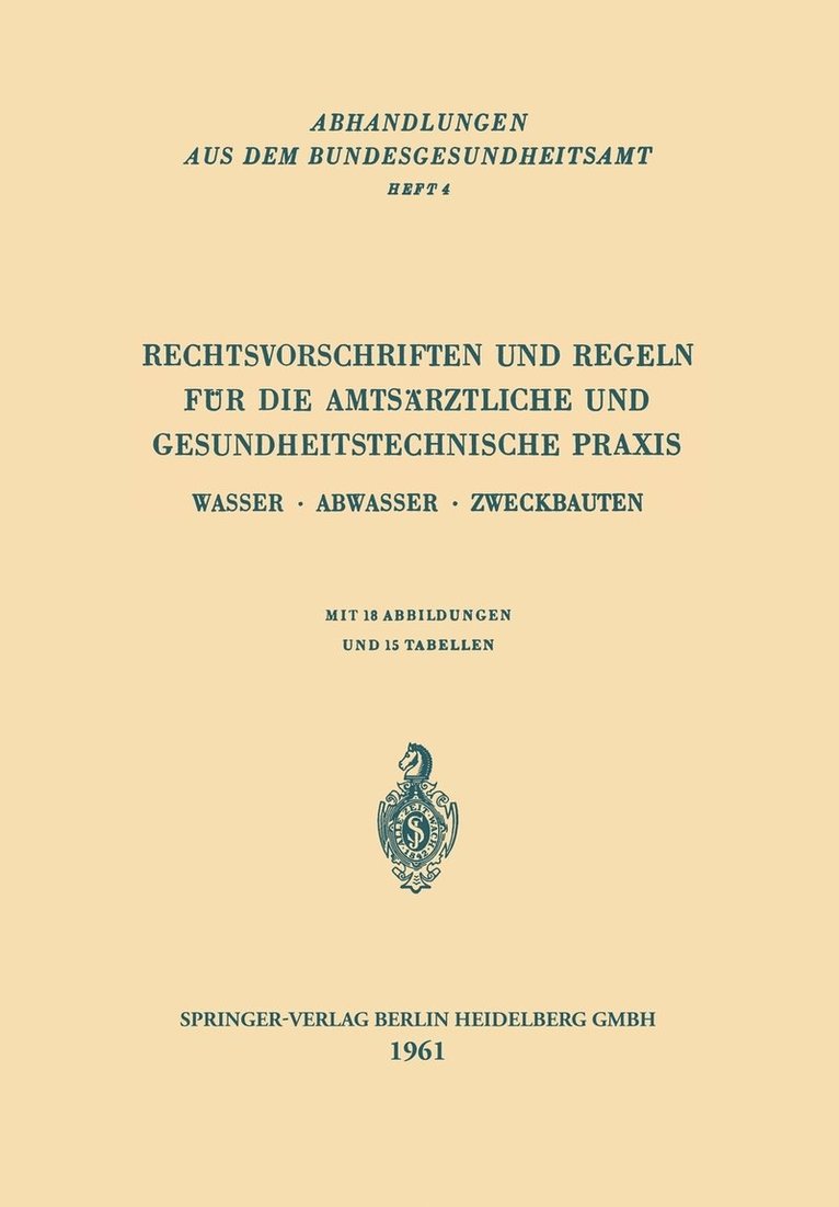 Rechtsvorschriften und Regeln fr die Amtsrztliche und Gesundheitstechnische Praxis 1