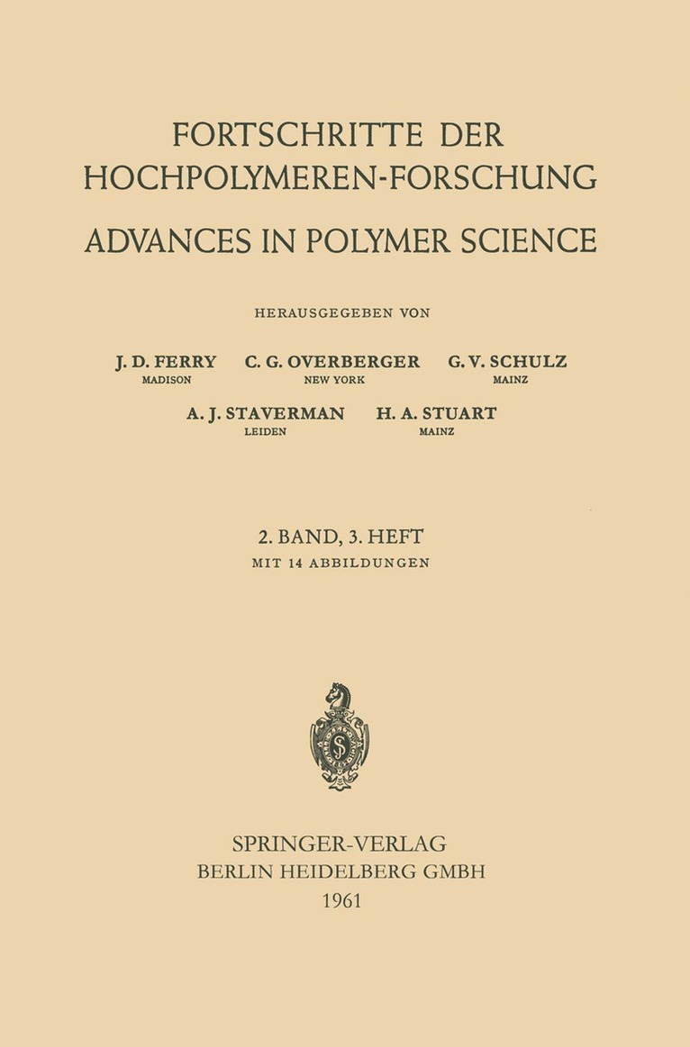 Prof. Dr. J. D. Ferry, Prof. Dr. C. G. Overberger, Prof. Dr. G. V. Schulz, Prof. Dr. A. J. Staverman, Prof. Dr. H. A. Stuart, Prof Dr J. D. Ferry, Prof Dr C. G. Overberger, J. D. Ferry, C. G. Overberger, H. A. Stuart, A. J. Staverman, G. V. Schulz - Fortschritte der Hochpolymeren-Forschung, Häftad