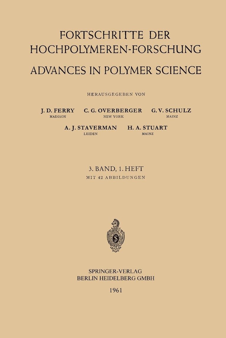 Fortschritte der Hochpolymeren-Forschung / Advances in Polymer Science 1