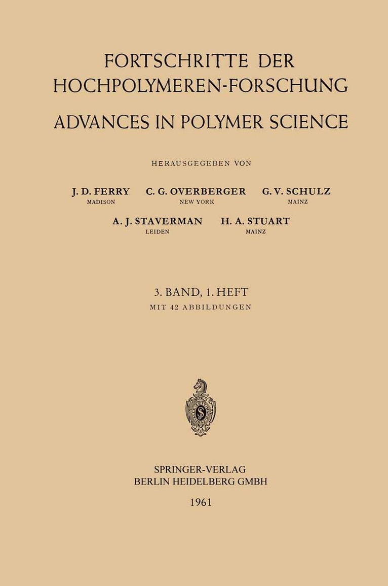 Prof. Dr. J. D. Ferry, Prof. Dr. C. G. Overberger, Prof. Dr. G. V. Schulz, Prof. Dr. A. J. Staverman, Prof. Dr. H. A. Stuart, Prof Dr J. D. Ferry, Prof Dr C. G. Overberger, J. D. Ferry, C. G. Overberger, H. A. Stuart, A. J. Staverman, G. V. Schulz - Fortschritte der Hochpolymeren-Forschung / Advances in Polymer Science, Häftad
