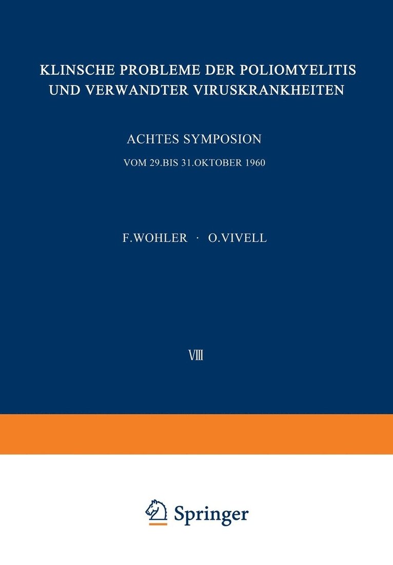 Klinische Probleme der Poliomyelitis und verwandter Viruskrankheiten