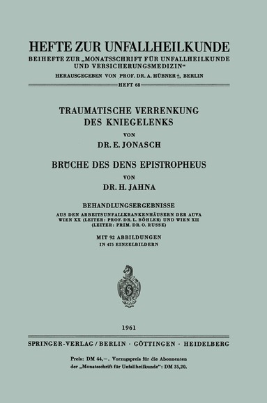 E. Jonasch, H. Jahna - Traumatische Verrenkung des Kniegelenks Brüche des Dens Epistropheus, Häftad