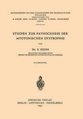 E. Kuhn - Studien zur Pathogenese der Myotonischen Dystrophie, Häftad