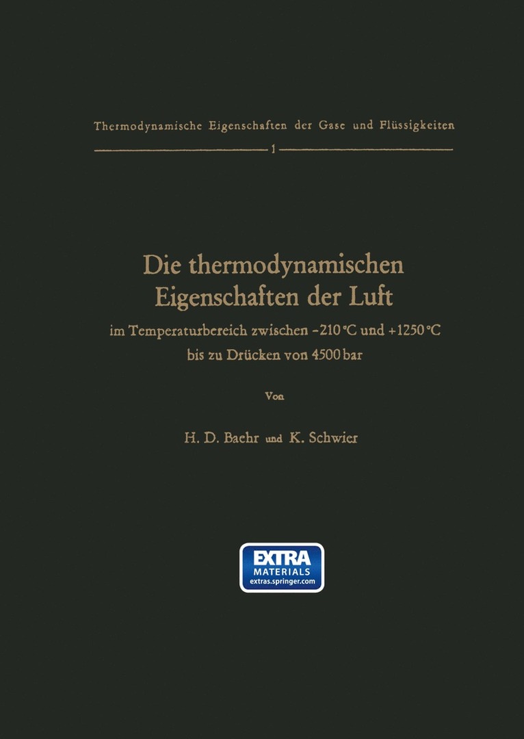 Hans D. Baehr, K. Schwier, Hans D. Baehr, K. Schwier - Die thermodynamischen Eigenschaften der Luft im Temperaturbereich zwischen −210°C und +1250°C bis zu Drücken von 4500 bar, Häftad