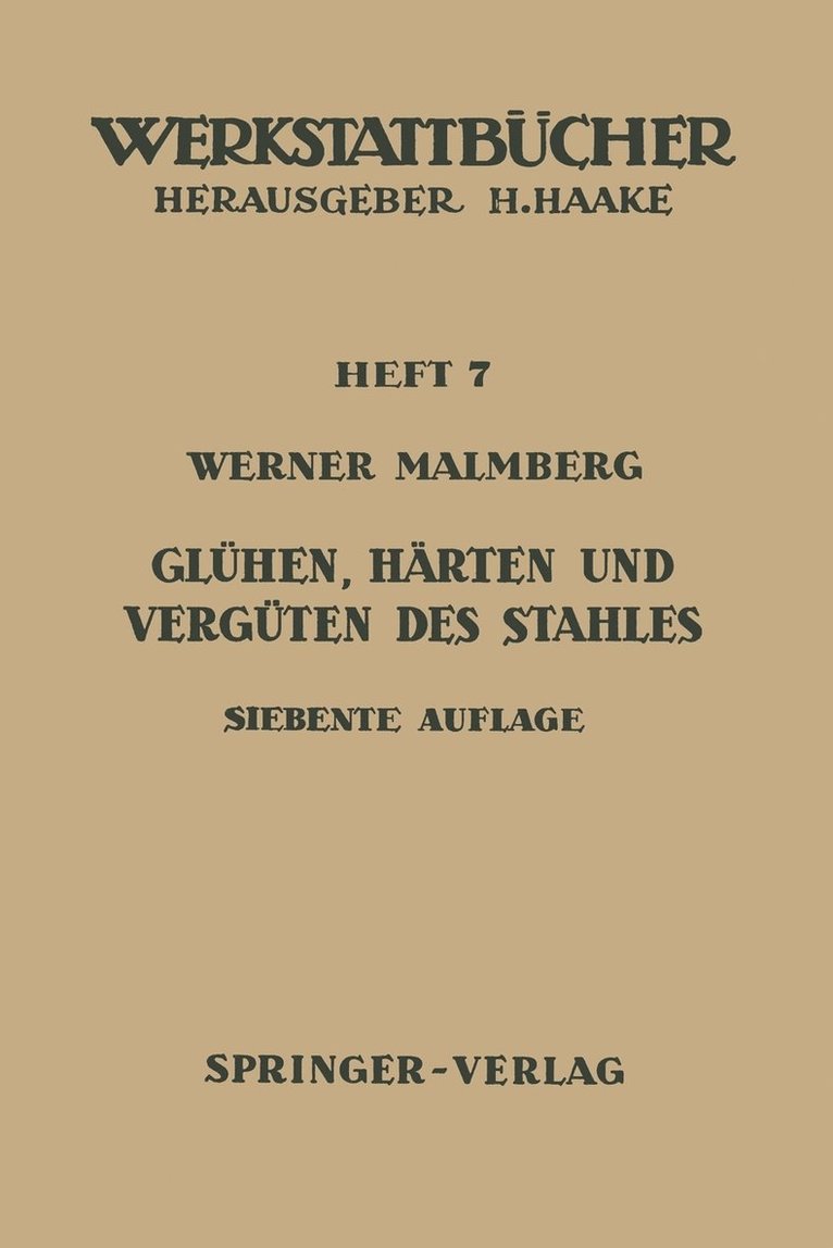 W. Malmberg - Glühen, Härten und Vergüten des Stahles, Häftad
