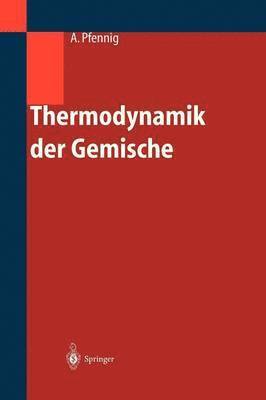 bokomslag Thermodynamik der Gemische