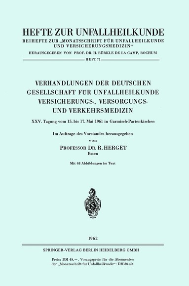 R. Herget - Verhandlungen der Deutschen Gesellschaft für Unfallheilkunde Versicherungs-, Versorgungs- und Verkehrsmedizin, Häftad