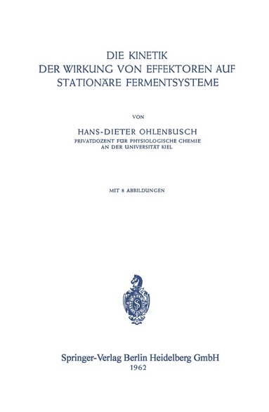 bokomslag Die Kinetik der Wirkung von Effektoren auf Stationäre Fermentsysteme