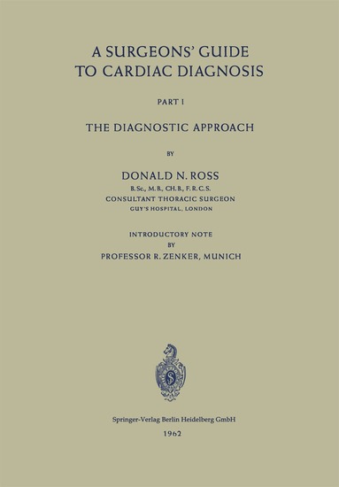 Donald N. Ross - Surgeons’ Guide to Cardiac Diagnosis, Häftad