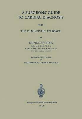 bokomslag A Surgeons Guide to Cardiac Diagnosis